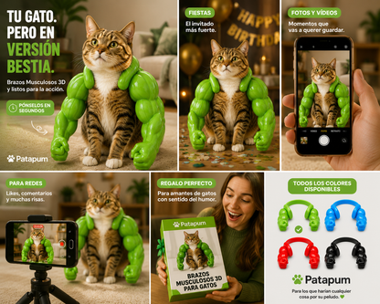 Brazos Musculosos 3D para Gatos | Patapum™